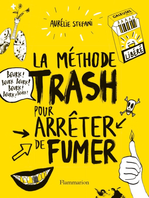 Title details for La méthode trash pour arrêter de fumer by Aurélie Stefani - Available